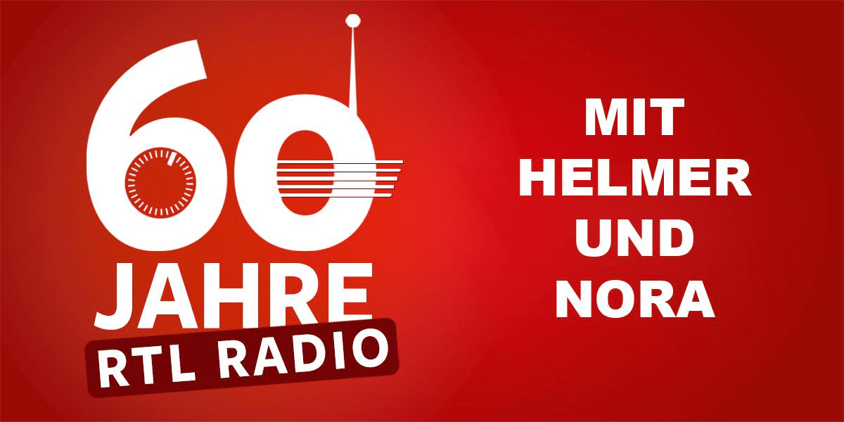 60 Jahre RTL RADIO mit Helmer und Nora