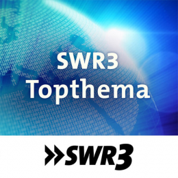 SWR 3 Topthema