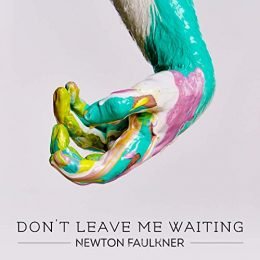 Newton Faulkner Dont Leave Me Waiting COVER