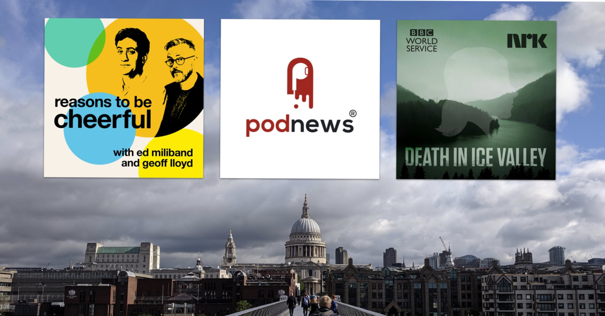 Drei Podcasts, von denen wir lernen können: reasons to be cheerful, pod news, death in ice valley