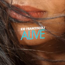 Kid Francescoli Alive COVER