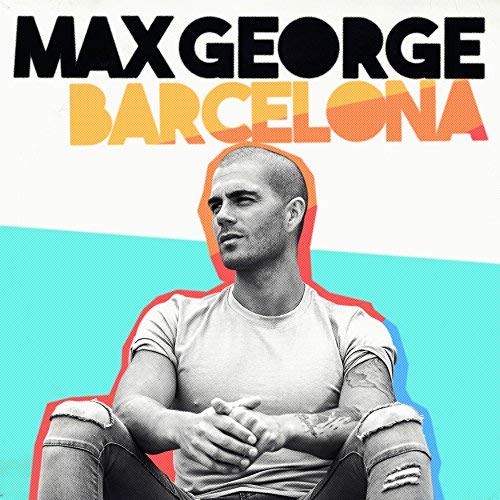 Max George Barcelona COVER