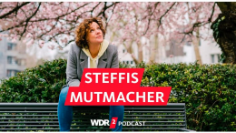 Steffis Mutmacher Podcast wdr2