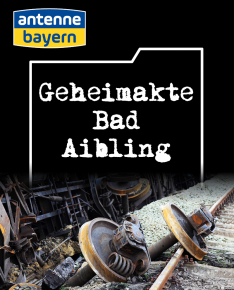 Geheimakte Bad Aibling (Bild: ©ANTENNE BAYERN)