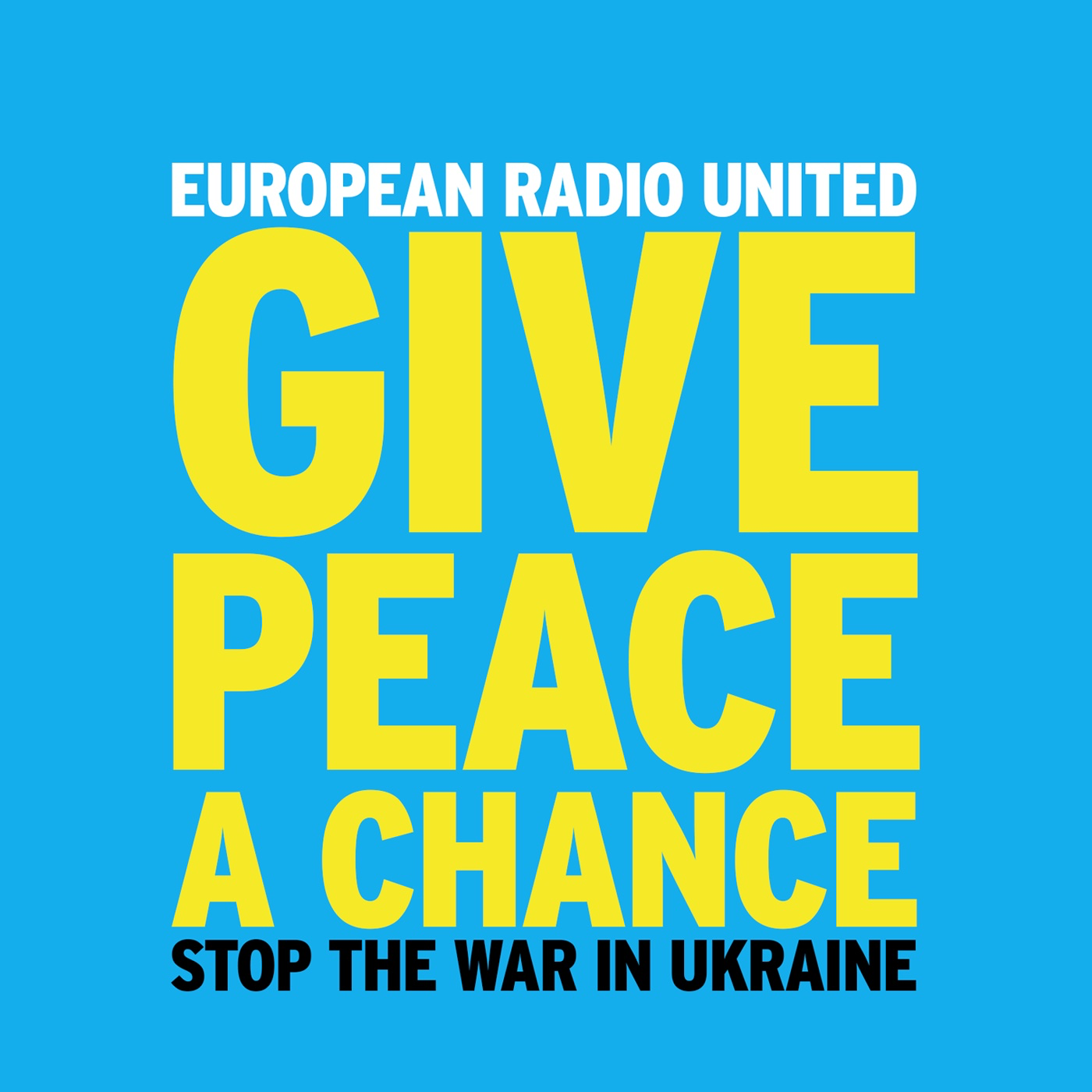 European Radio United: Give Peace a Chance – Stop The War In Ukraine