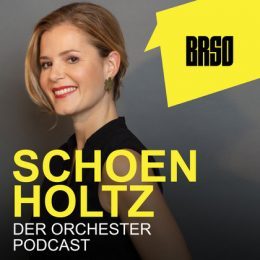 „SCHOENHOLTZ – Der Orchester-Podcast“