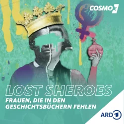 COSMO-Podcast „Lost Sheroes“ geht in die zweite Staffel
