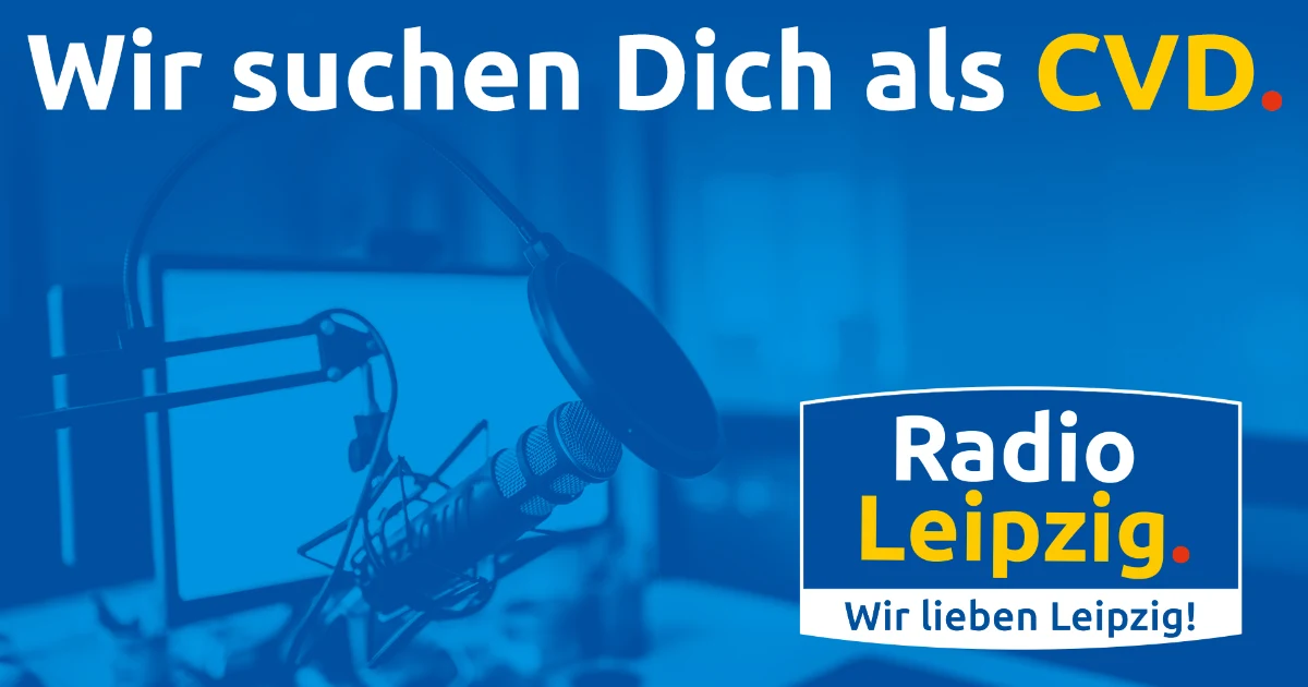 Radio Leipzig sucht CVD (m/w/d)
