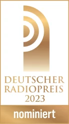 Nominiert für den Deutschen Radiopreis 2023