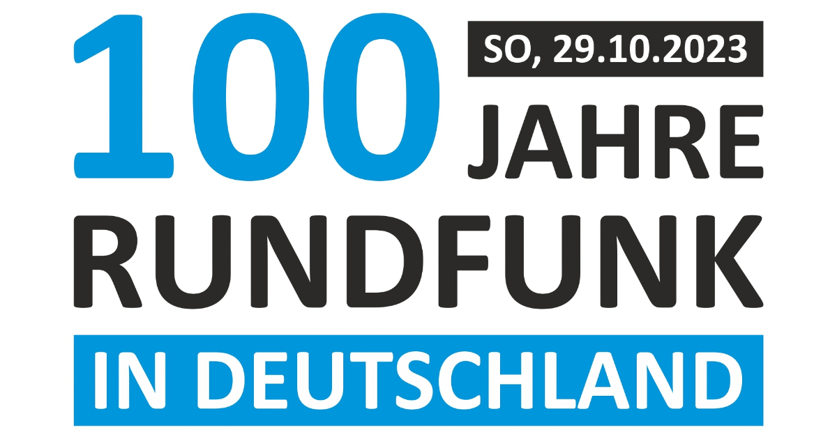 100 Jahre Rundfunk in Deutschland (Bild: © DARC)