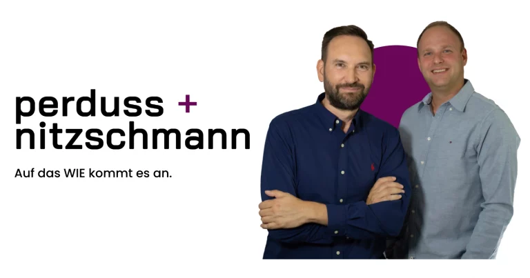 Perduss+Nitzschmann: "Auf das WIE kommt es an!"