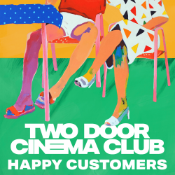 Two Doors Cinema Club Happy Customers q